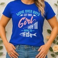 Move Over Boys Let This Girl Show You How To Fish Gift Women's T-Shirt thumb 2
