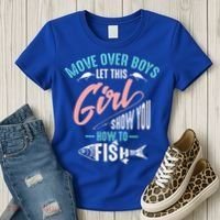 Move Over Boys Let This Girl Show You How To Fish Gift Women's T-Shirt thumb 3