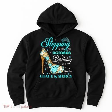 My October Birthday With God's Grace And Mercy Hoodie