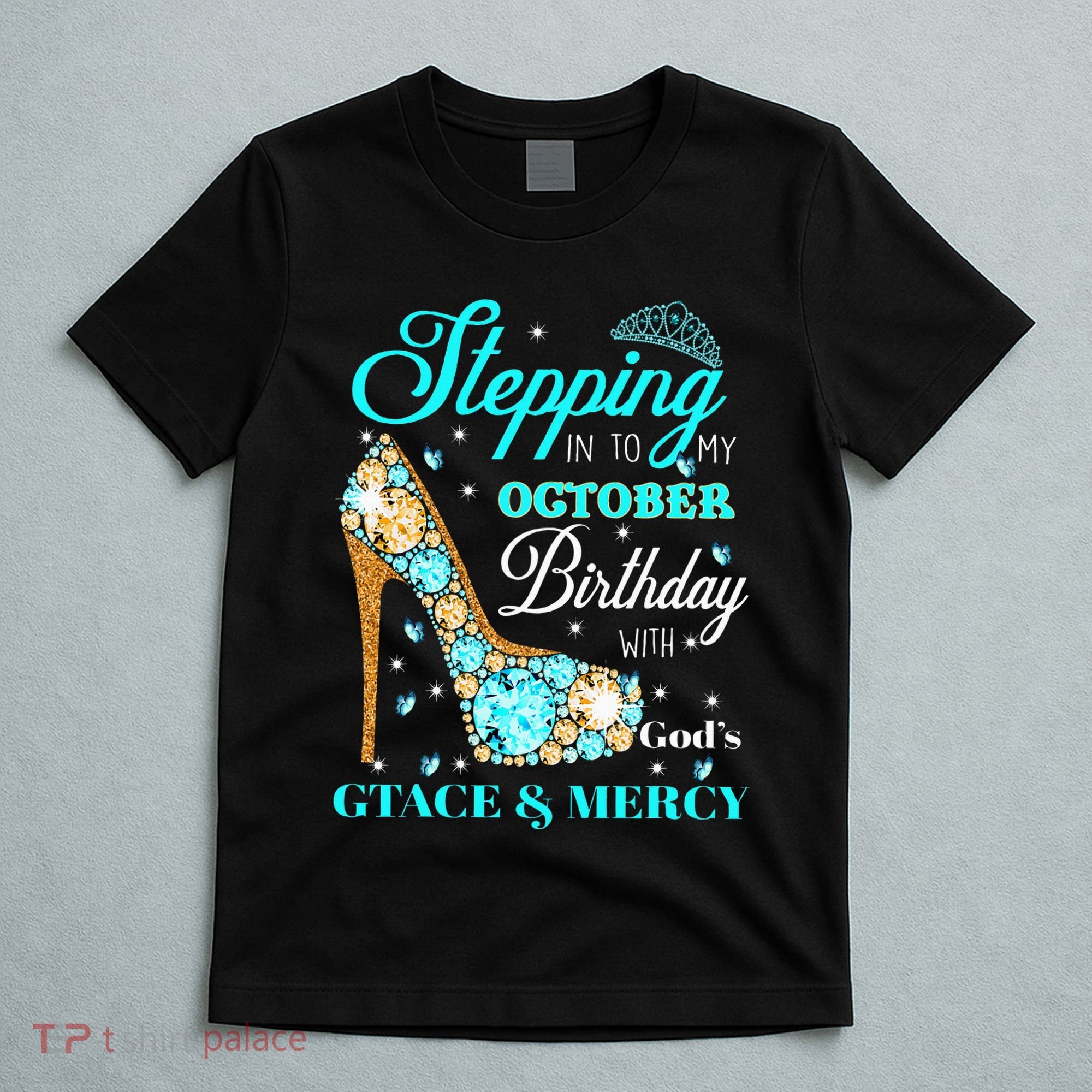 My October Birthday With God's Grace And Mercy T-Shirt