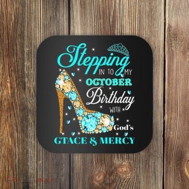 My October Birthday With God's Grace And Mercy Coaster