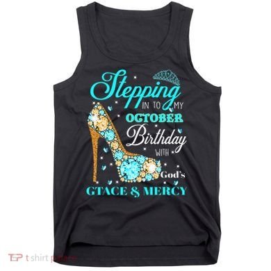 My October Birthday With God's Grace And Mercy Tank Top
