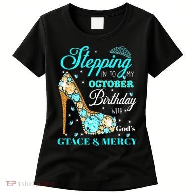 My October Birthday With God's Grace And Mercy Women's T-Shirt