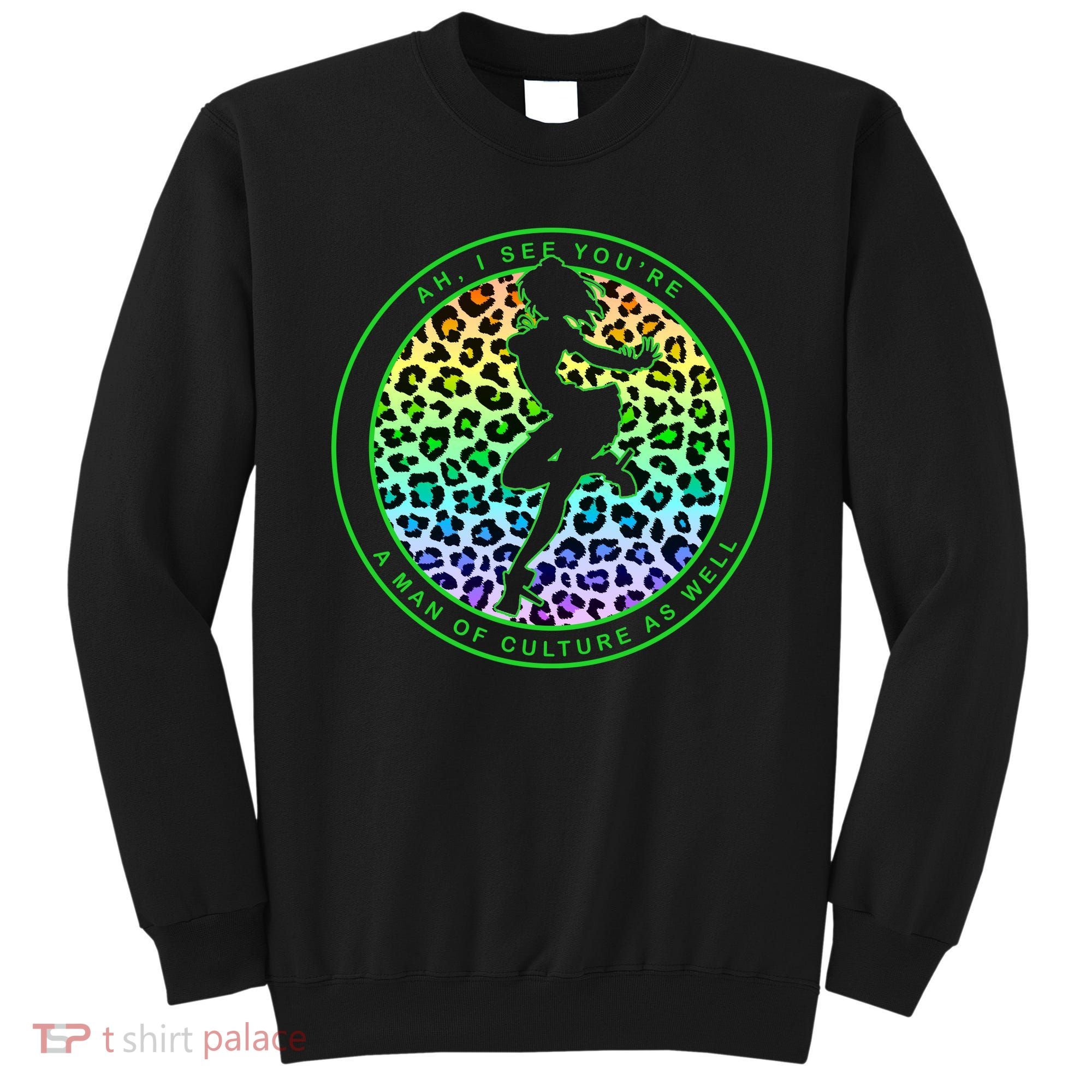 Man Of Culture Funny Meme Sweatshirt