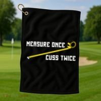 Measure Once Cuss Twice Carpenter & Woodworking Golf Towel thumb 1