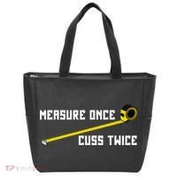 Measure Once Cuss Twice Carpenter & Woodworking Tote Bag thumb 0