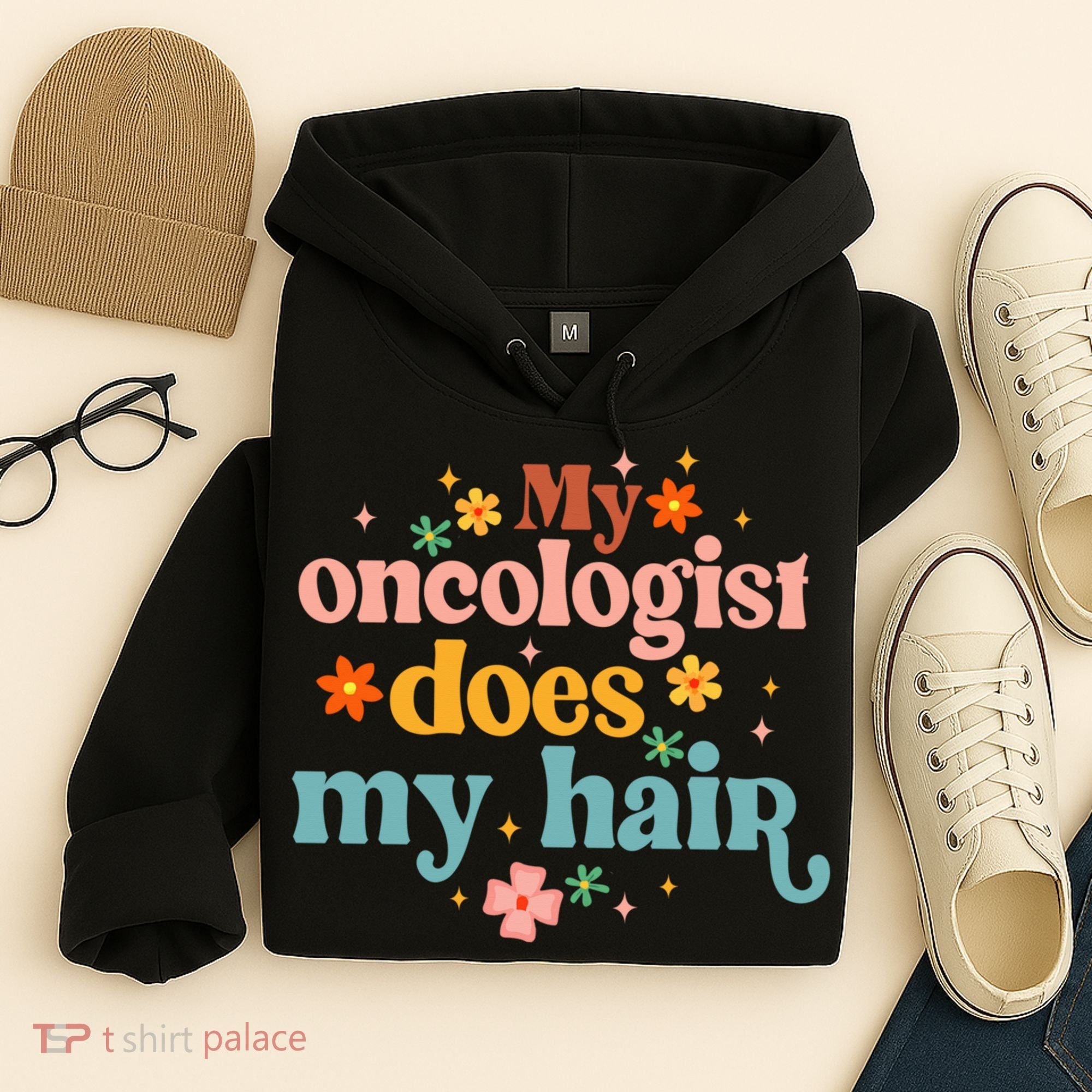 My Oncologist Does My Hair Chemotherapy Cancer Survivor Hoodie