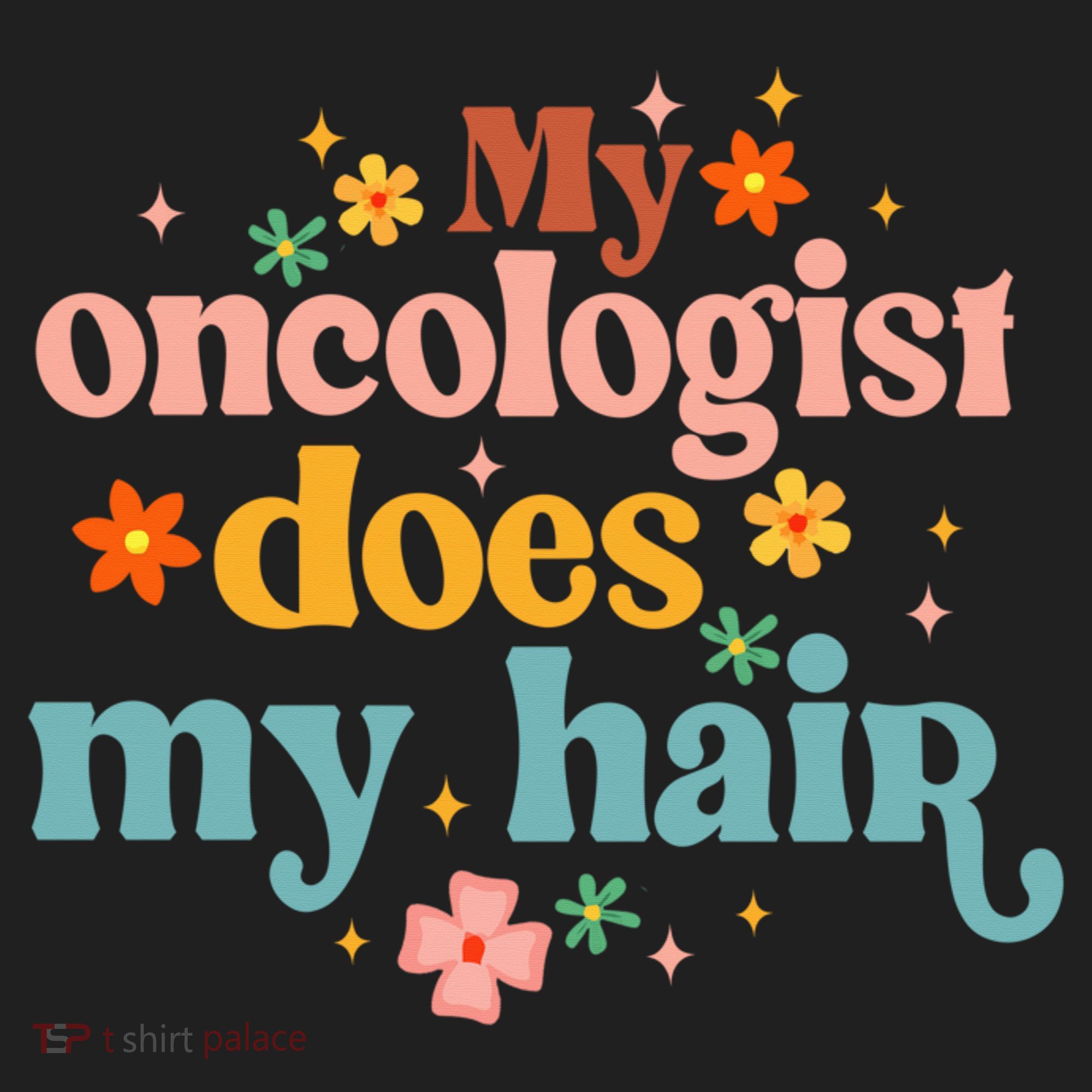 My Oncologist Does My Hair Chemotherapy Cancer Survivor Hat