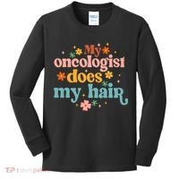 My Oncologist Does My Hair Chemotherapy Cancer Survivor Kids Long Sleeve Shirt thumb 0