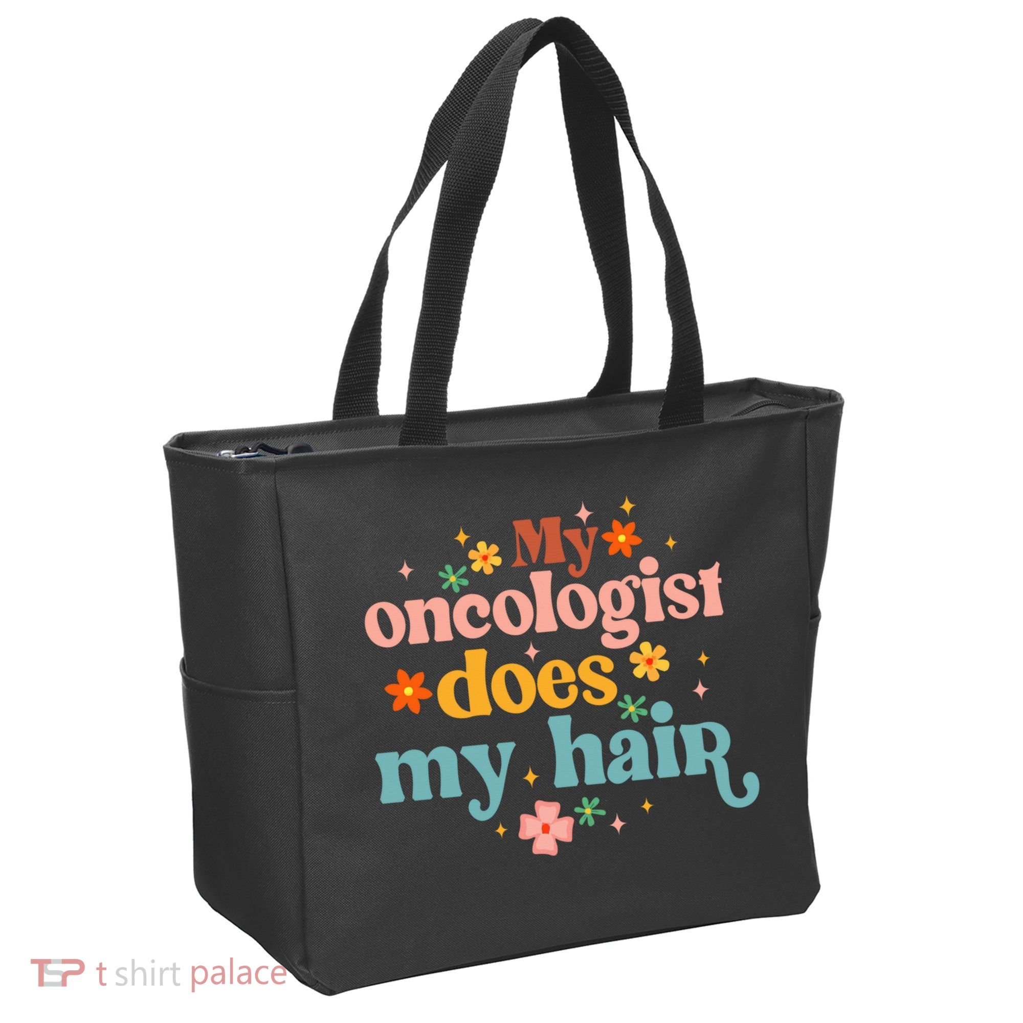 My Oncologist Does My Hair Chemotherapy Cancer Survivor Tote Bag