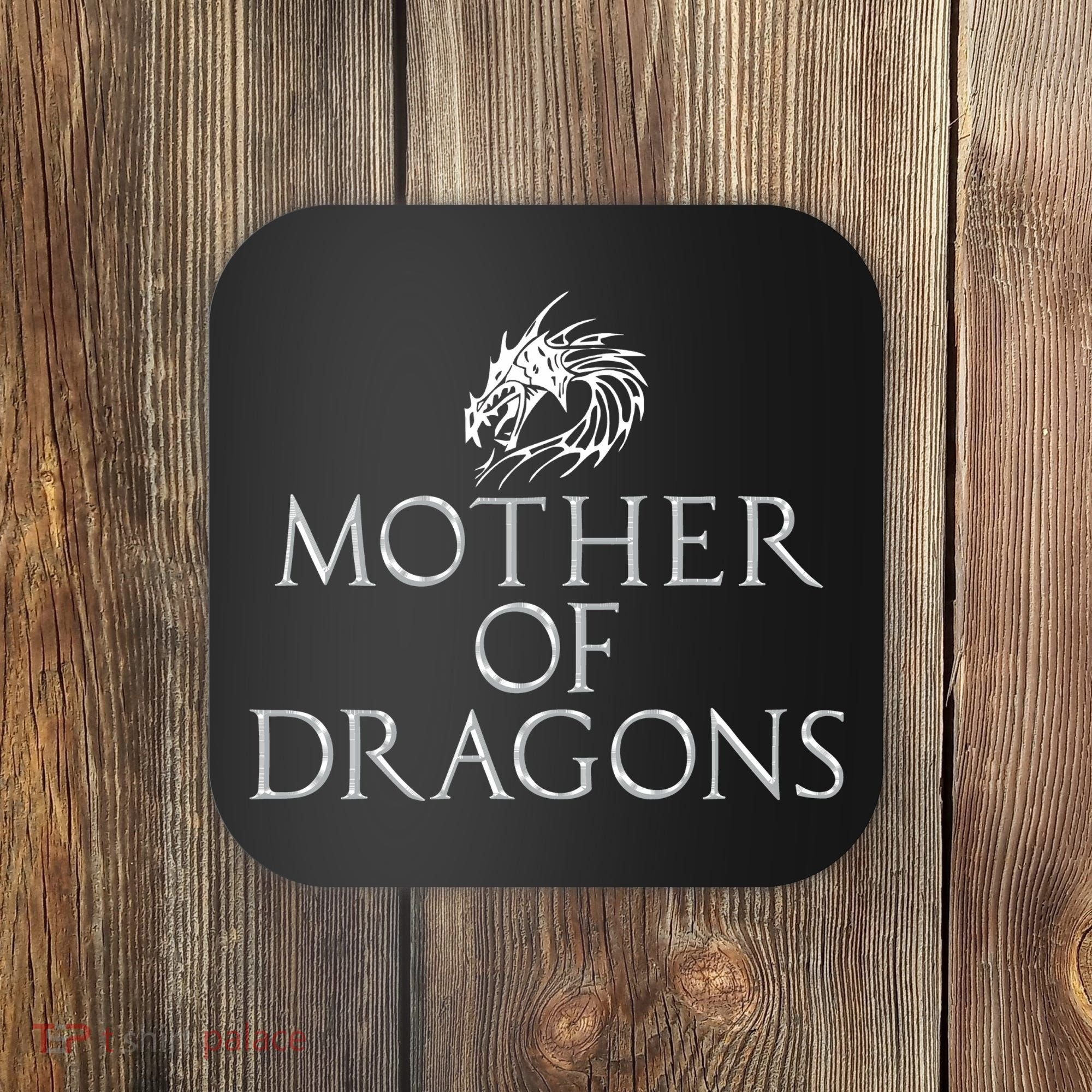 Mother Of Dragons Funny Mothers Day Mom Gift Coaster