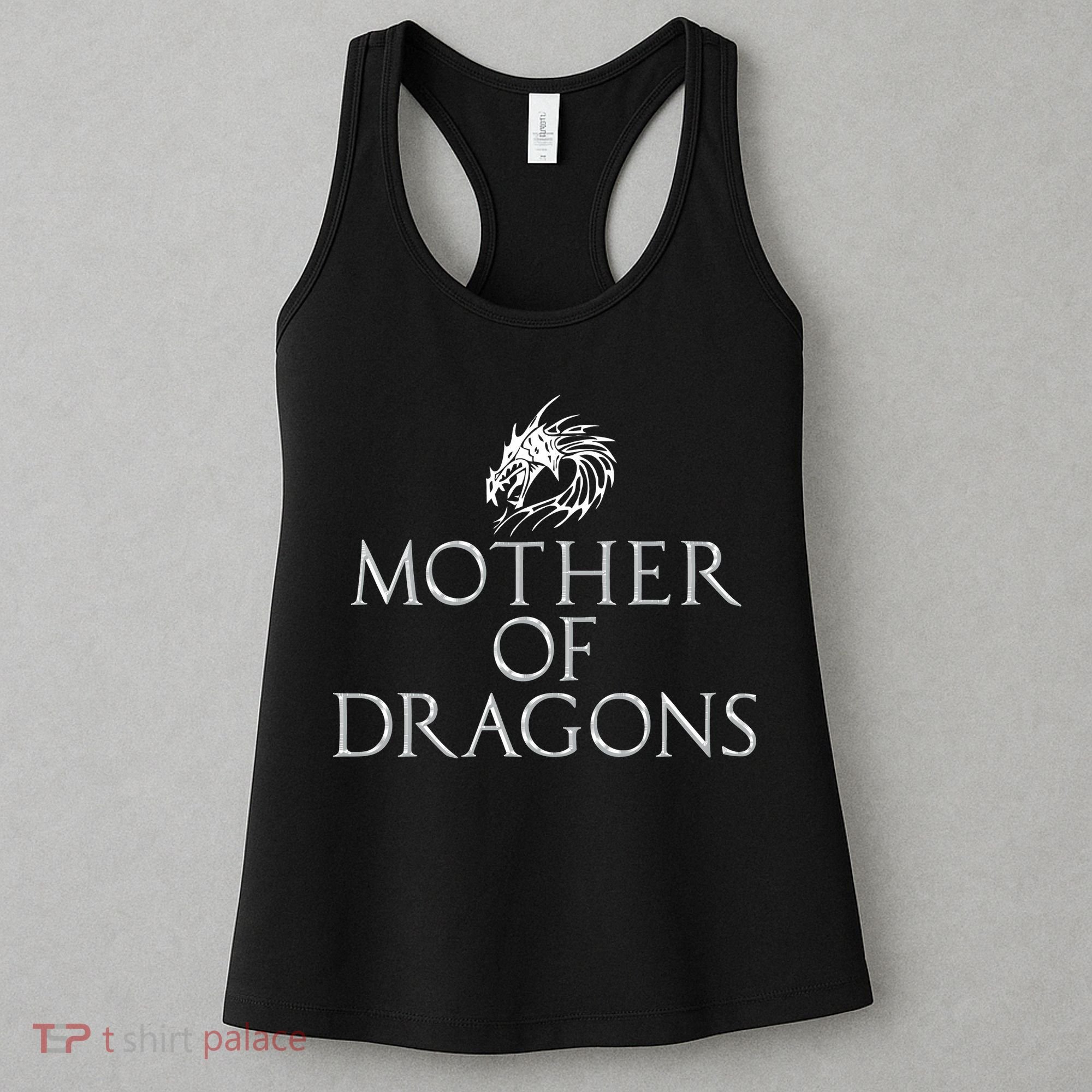 Mother Of Dragons Funny Mothers Day Mom Gift Women's Tank Top