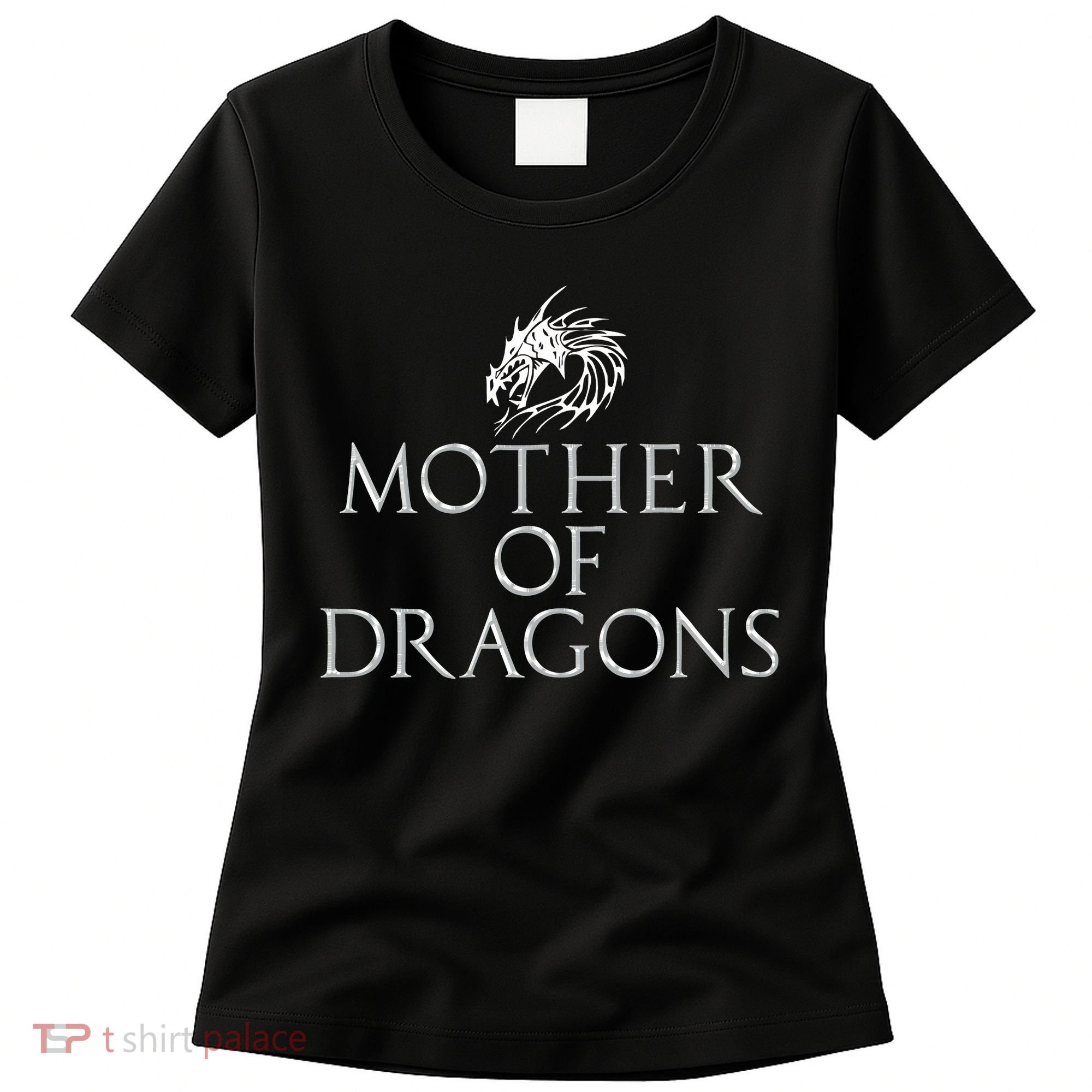 Mother Of Dragons Funny Mothers Day Mom Gift Women's T-Shirt