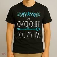 My Oncologist Does My Hair Ovarian Cancer Awareness Products T-Shirt thumb 3
