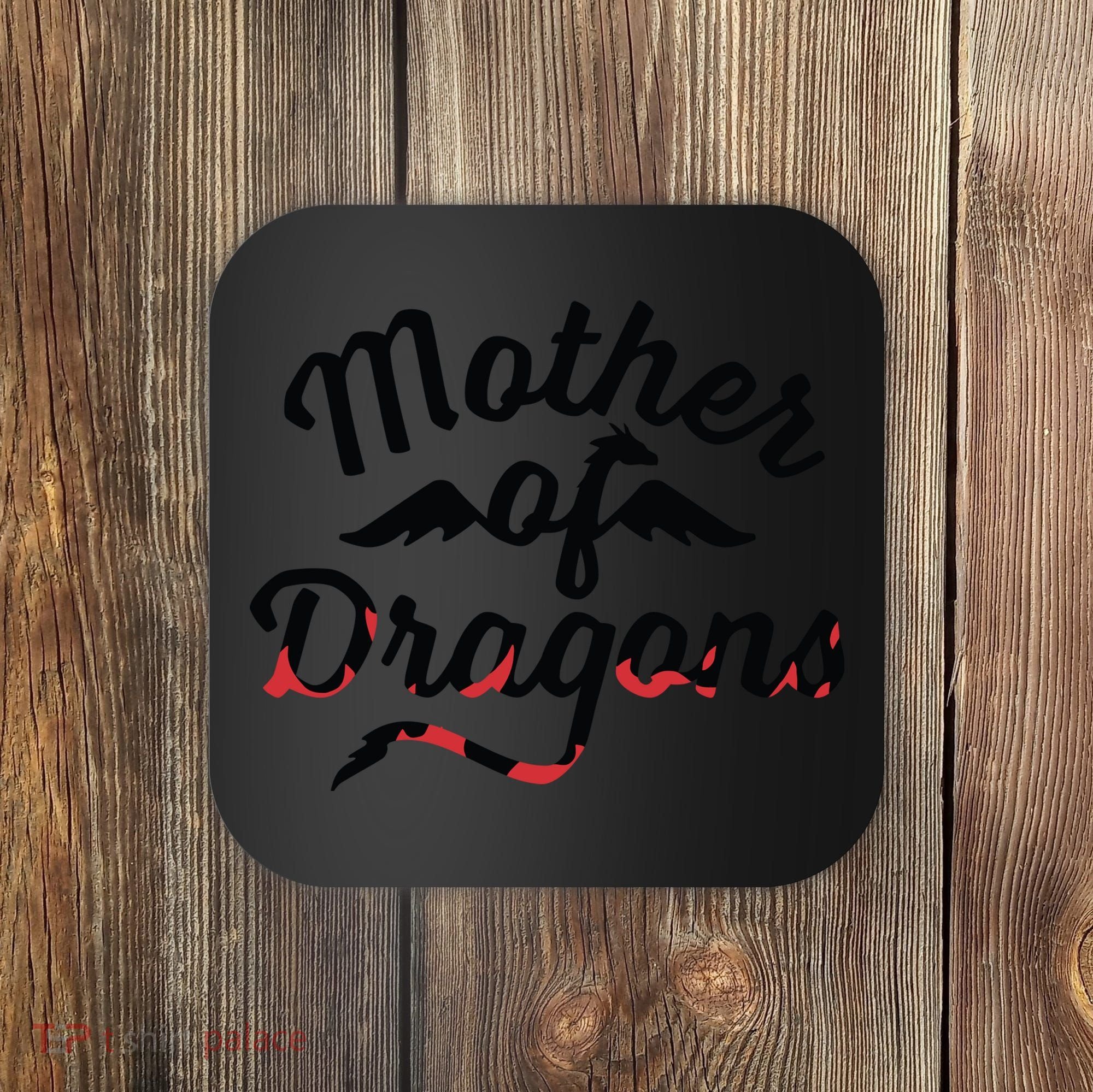 Mother Of Dragons Coaster