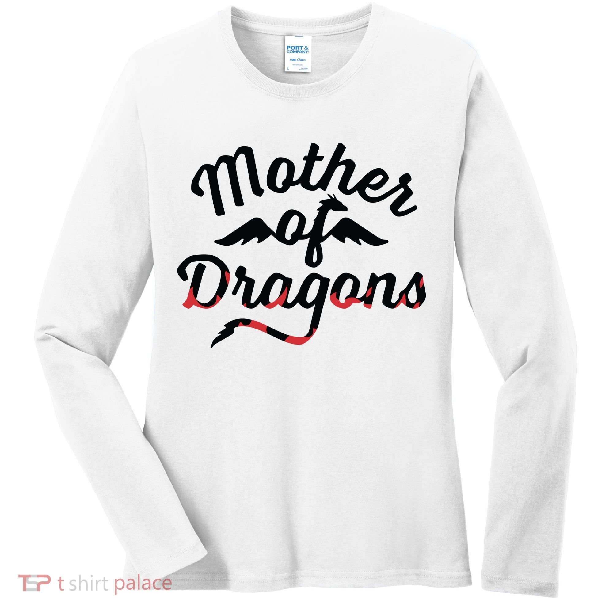 Mother Of Dragons Women's Long Sleeve Shirt