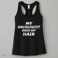 My Oncologist Does My Hair Women's Tank Top thumb 3