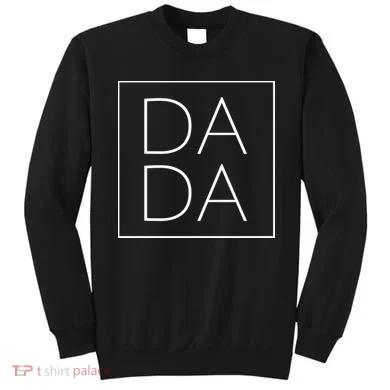 Modern Dada Fathers Day Sweatshirt