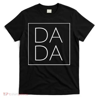 Modern Dada Fathers Day T-Shirt