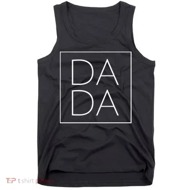Modern Dada Fathers Day Tank Top