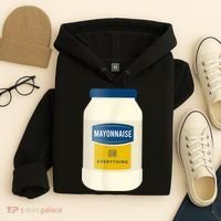 Mayonnaise On Everything Mayo Lover Funny Condiment Fan Hoodie thumb 4
