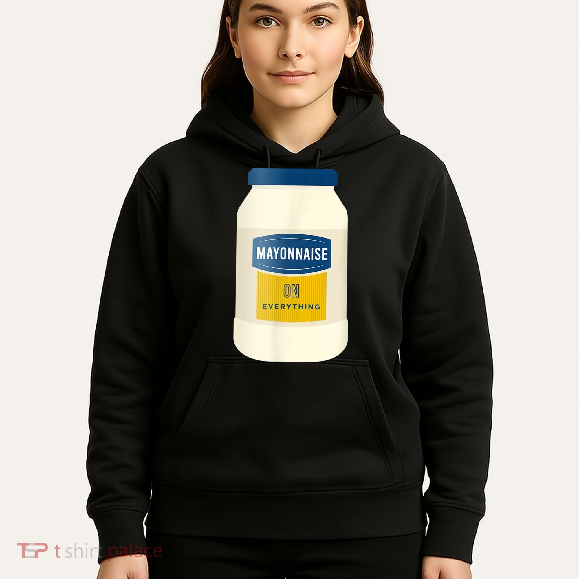 Mayonnaise On Everything Mayo Lover Funny Condiment Fan Hoodie