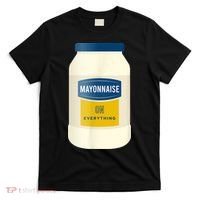 Mayonnaise On Everything Mayo Lover Funny Condiment Fan T-Shirt thumb 0