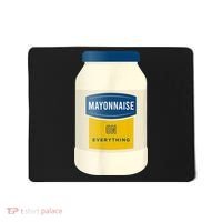 Mayonnaise On Everything Mayo Lover Funny Condiment Fan Mousepad thumb 0