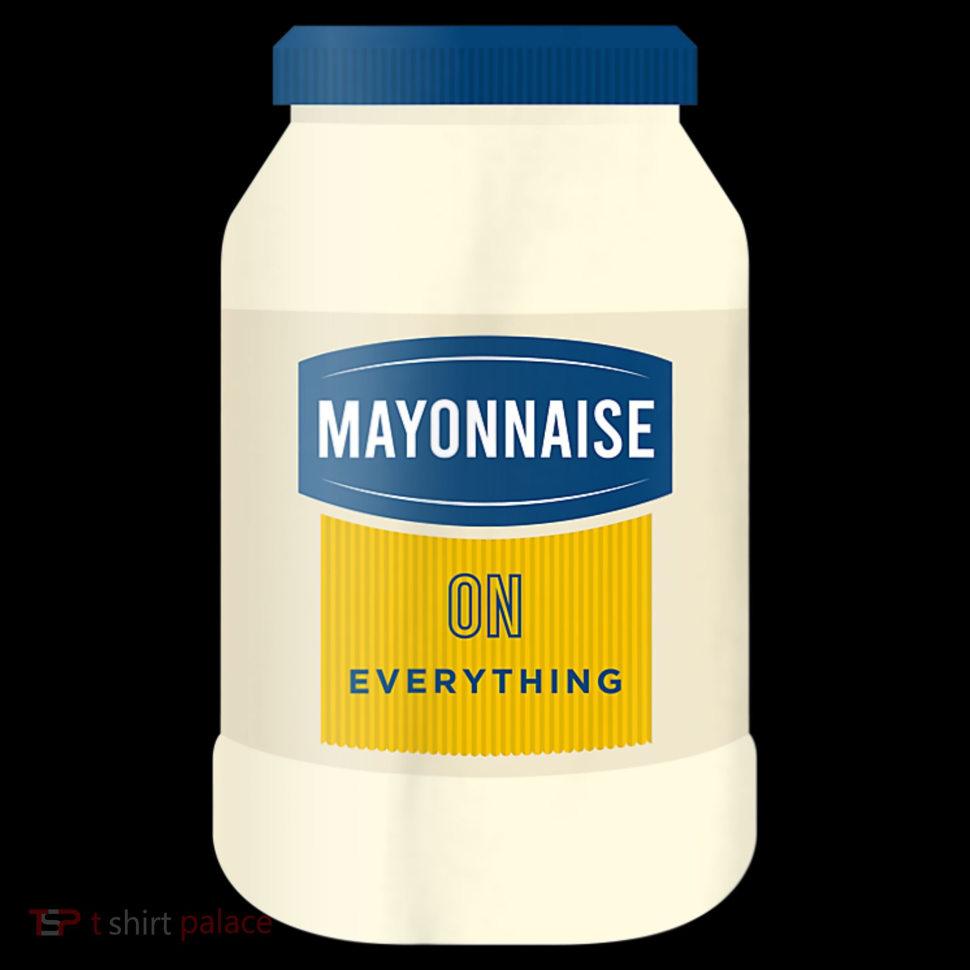 Mayonnaise On Everything Mayo Lover Funny Condiment Fan Mousepad