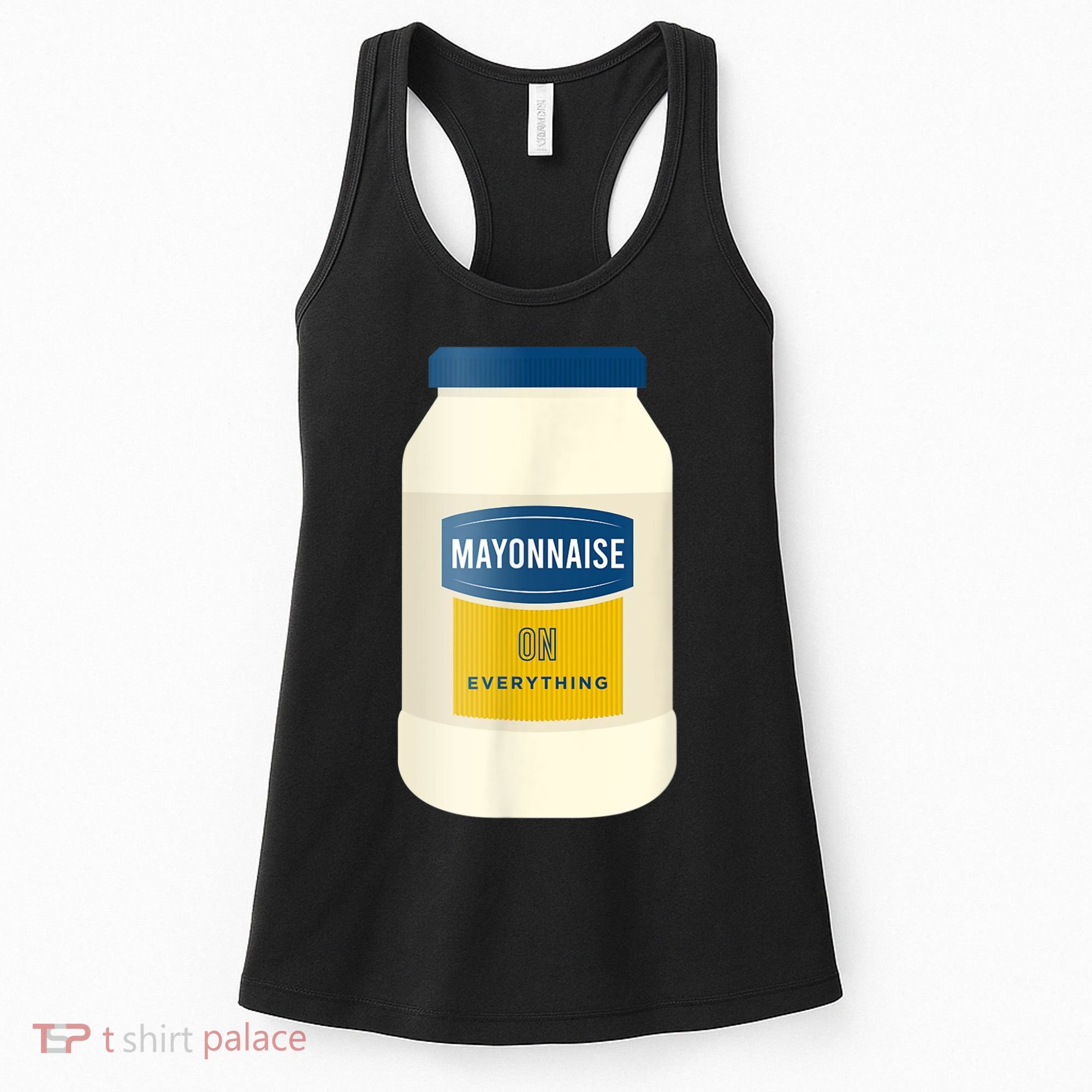 Mayonnaise On Everything Mayo Lover Funny Condiment Fan Women's Tank Top