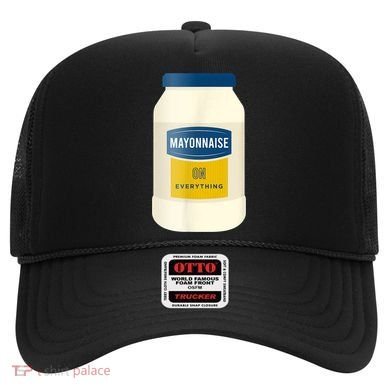 Mayonnaise On Everything Mayo Lover Funny Condiment Fan Hat