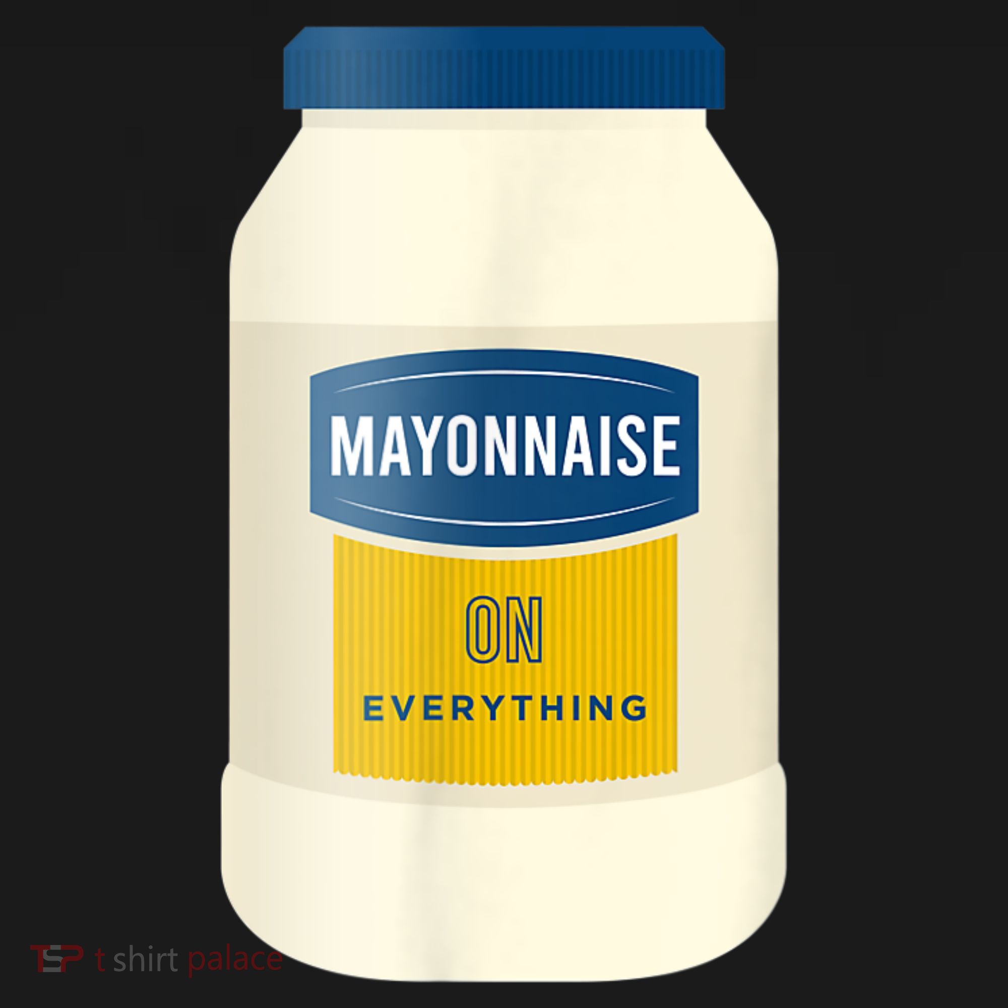 Mayonnaise On Everything Mayo Lover Funny Condiment Fan Tank Top