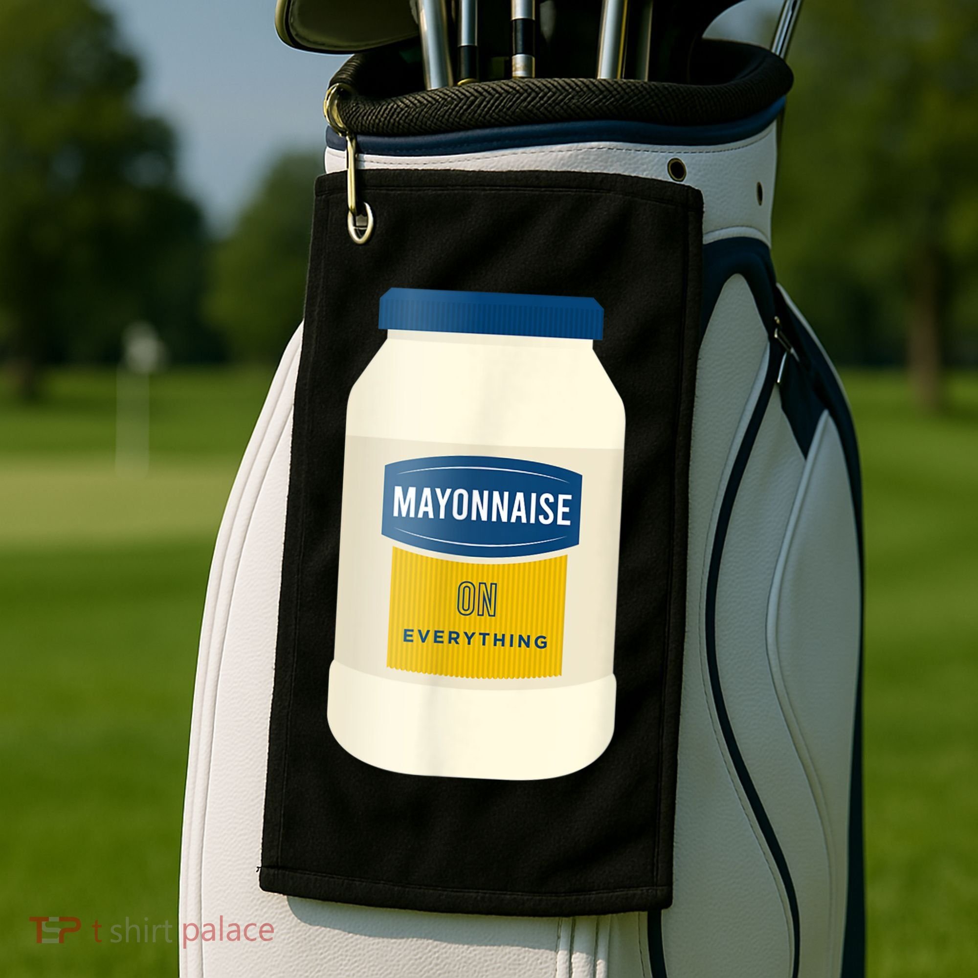Mayonnaise On Everything Mayo Lover Funny Condiment Fan Golf Towel