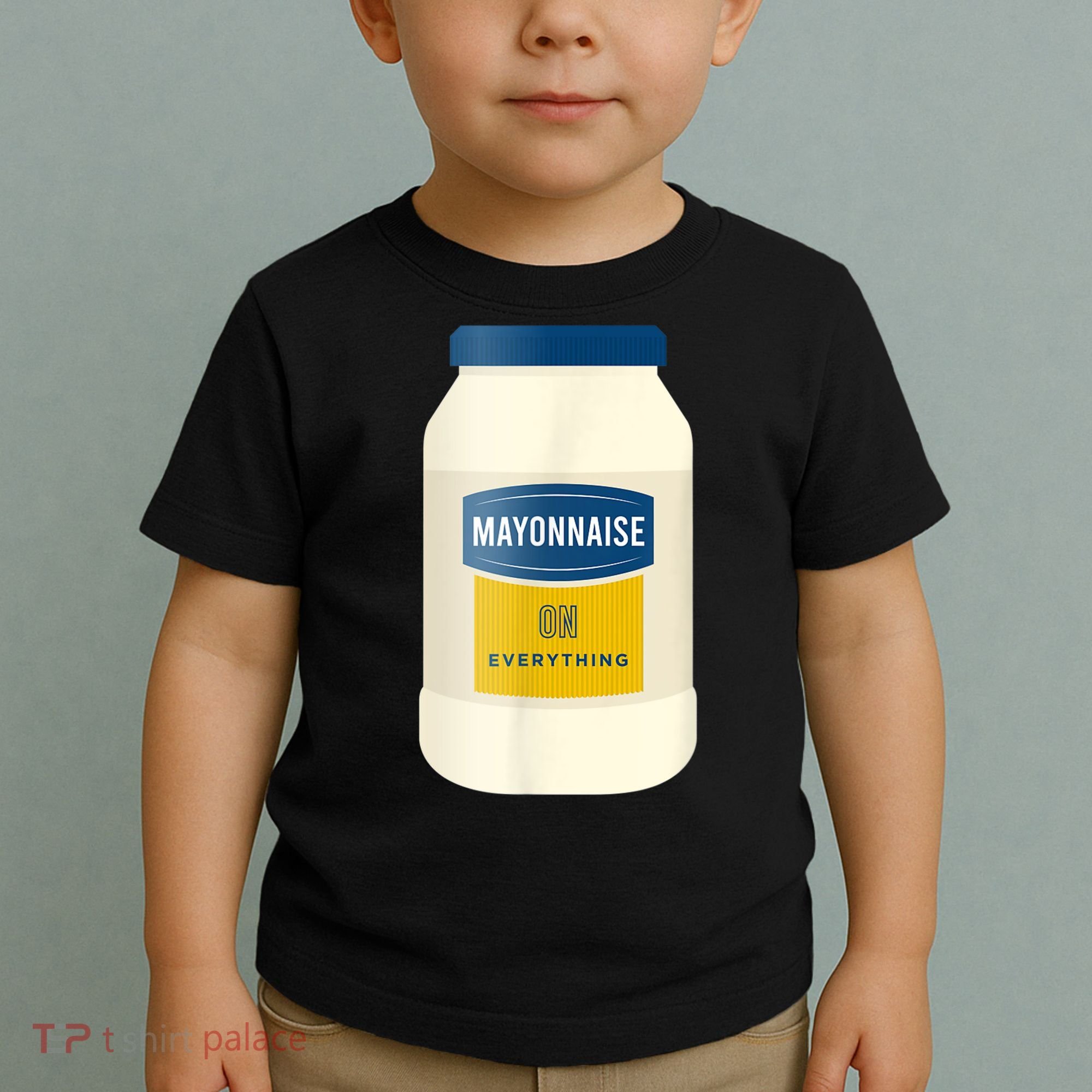 Mayonnaise On Everything Mayo Lover Funny Condiment Fan Toddler T-Shirt