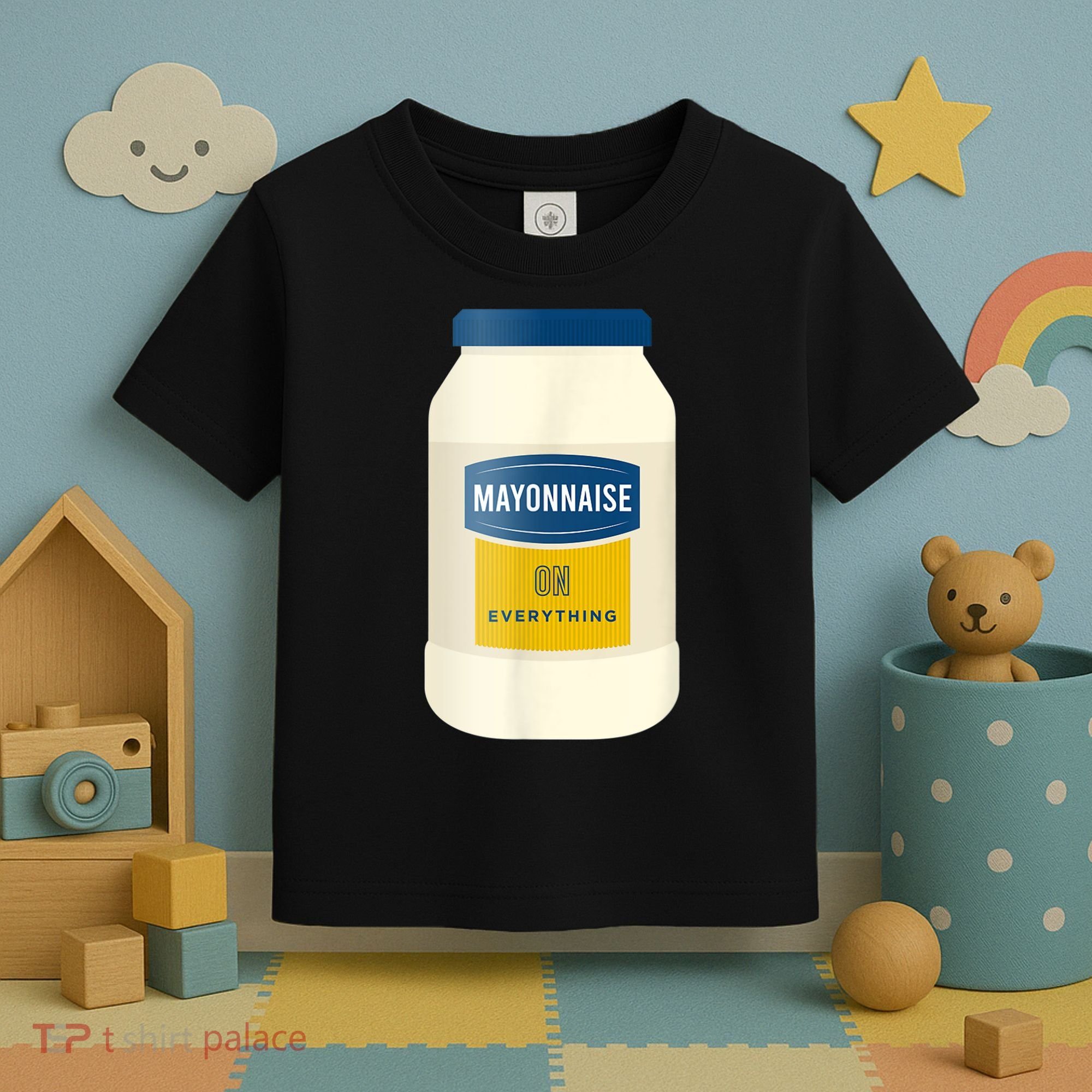 Mayonnaise On Everything Mayo Lover Funny Condiment Fan Toddler T-Shirt