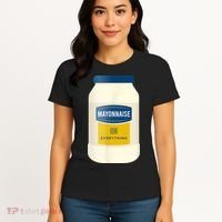 Mayonnaise On Everything Mayo Lover Funny Condiment Fan Women's T-Shirt thumb 4