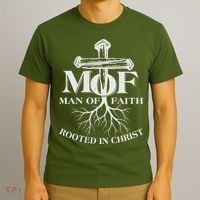 MOF Man of Faith Rooted In Christ T-Shirt thumb 3