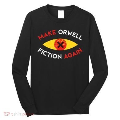 Make Orwell Fiction Again Eye Reading Books Long Sleeve Shirt