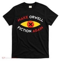 Make Orwell Fiction Again Eye Reading Books T-Shirt thumb 0