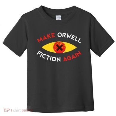 Make Orwell Fiction Again Eye Reading Books Toddler T-Shirt