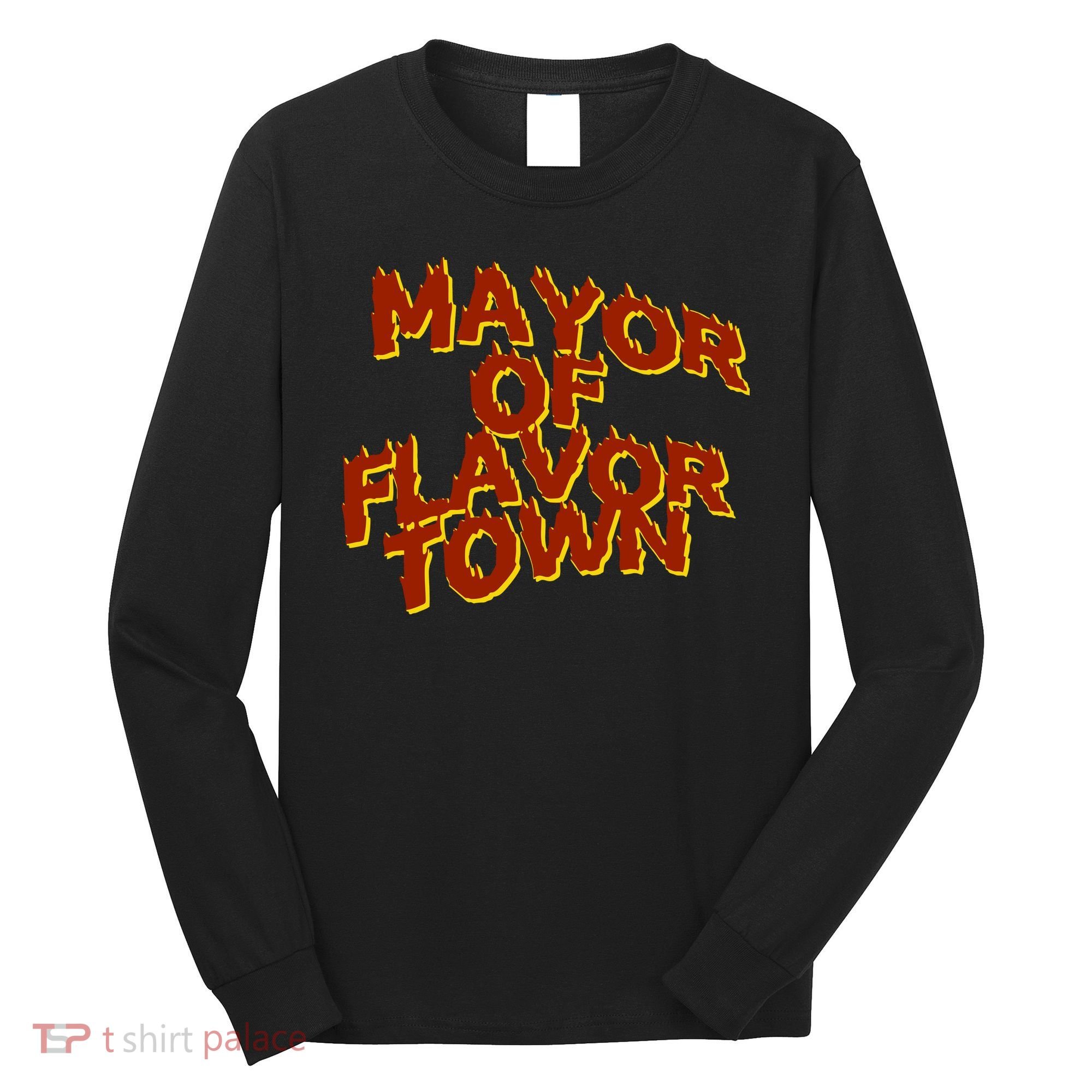 Mayor Of Flavor Town Long Sleeve Shirt
