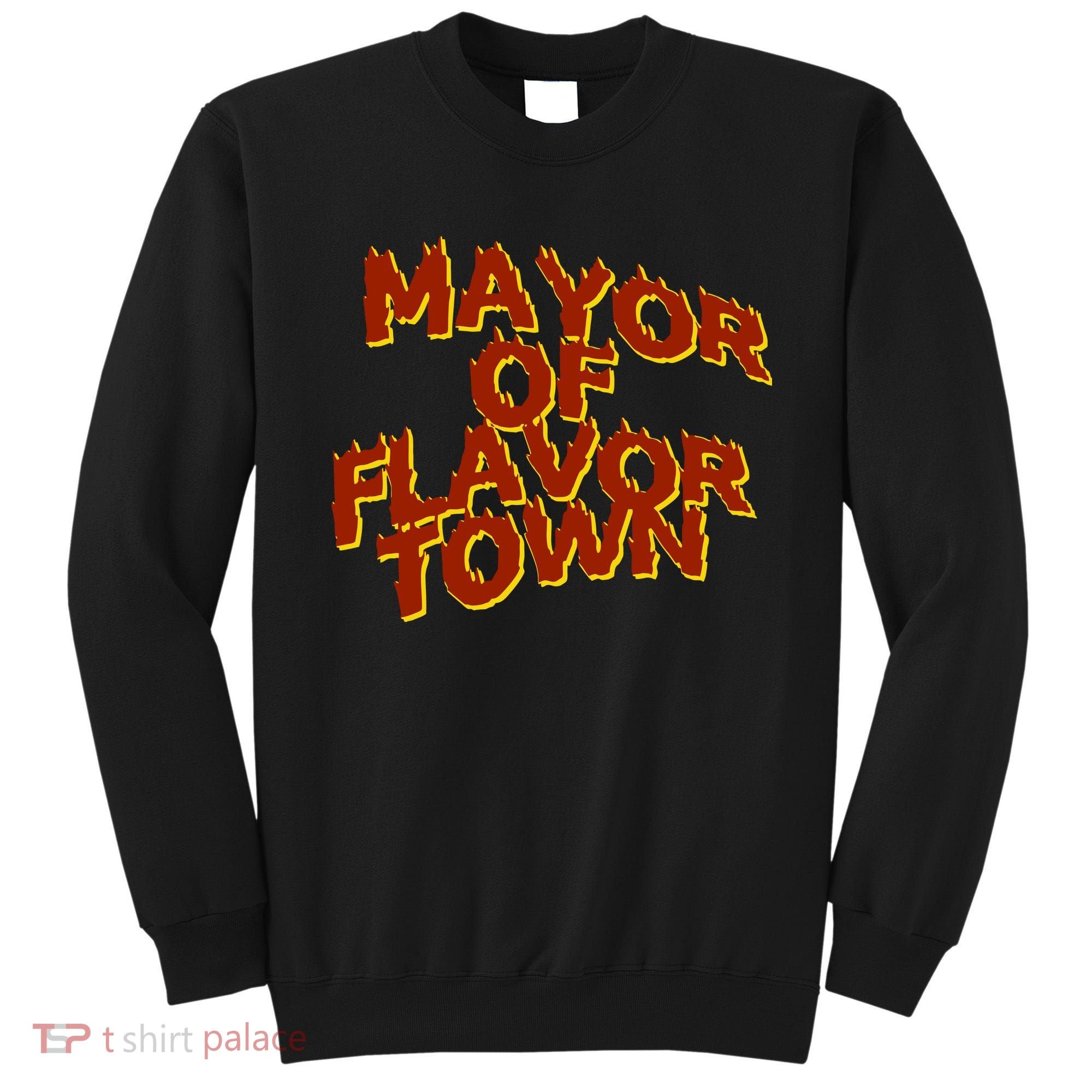 Mayor Of Flavor Town Sweatshirt