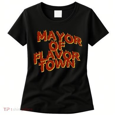 Mayor Of Flavor Town Women's T-Shirt