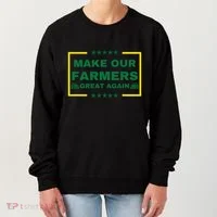 Make Our Farmers Great Again Women's Sweatshirt thumb 0