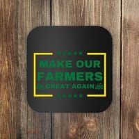 Make Our Farmers Great Again Coaster thumb 0