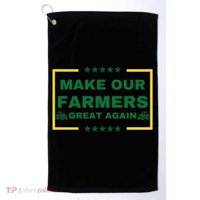Make Our Farmers Great Again Golf Towel