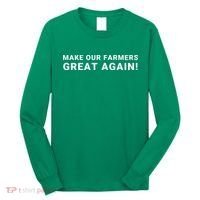 Make Our Farmers Great Again Save America Support Our Local Farmers Farming Long Sleeve Shirt thumb 0
