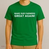 Make Our Farmers Great Again Save America Support Our Local Farmers Farming T-Shirt thumb 3