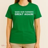 Make Our Farmers Great Again Save America Support Our Local Farmers Farming T-Shirt thumb 4