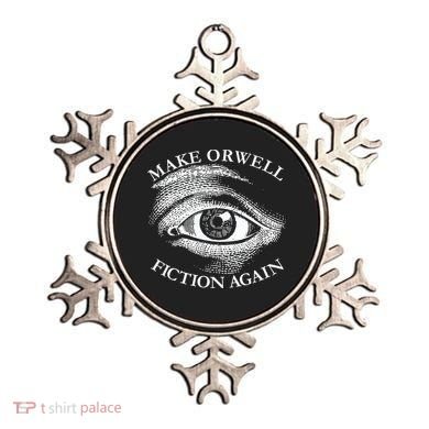 Make Orwell Fiction Again Libertarian Orwellian 1984 Orwell Ornament